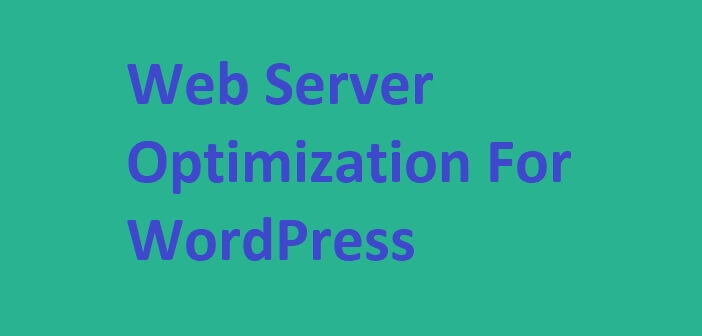 Web Server (VPS) Optimization Checklist for WordPress